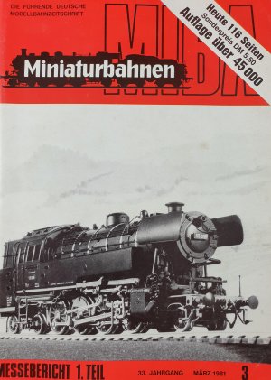 MINIATURBAHNEN HEFT 3 1981. Messebericht 1. Teil