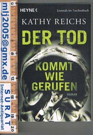 gebrauchtes Buch – Kathy Reichs – Der Tod kommt wie gerufen. Roman.