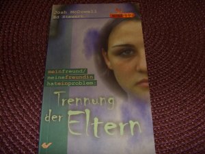 gebrauchtes Buch – McDowell, Josh; Stewart – Mein Freund /Meine Freundin hat ein Problem / Trennung der Eltern