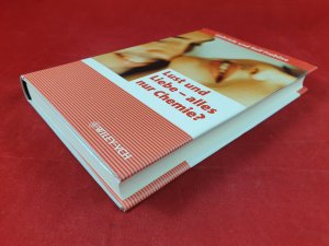 gebrauchtes Buch – Froböse, Gabriele; Froböse, Rolf – Lust und Liebe - alles nur Chemie?