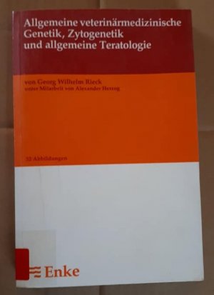 Allgemeine veterinärmedizinische Genetik, Zytogenetik und allgemeine teratologie