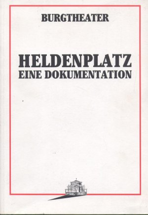 Heldenplatz., Eine Dokumentation.