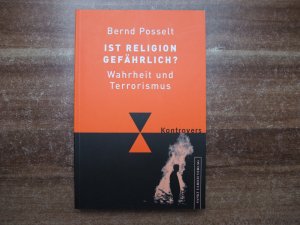 gebrauchtes Buch – Bernd Posselt – Ist Religion gefährlich?