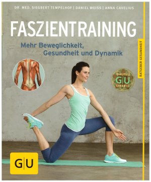 gebrauchtes Buch – Tempelhof, Siegbert; Weiss – Faszientraining - Mehr Beweglichkeit, Gesundheit und Dynamik