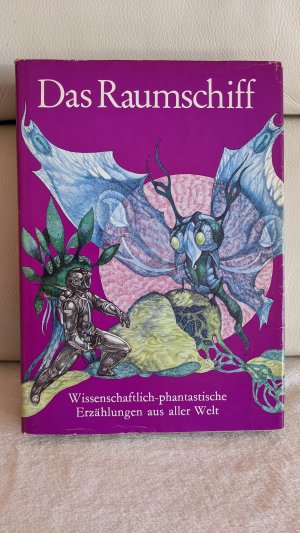 gebrauchtes Buch – Das Raumschiff - Wissenschaftlich-phantastische Erzählungen aus aller Welt