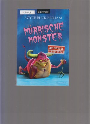 gebrauchtes Buch – Royce Buckingham – Mürrische Monster