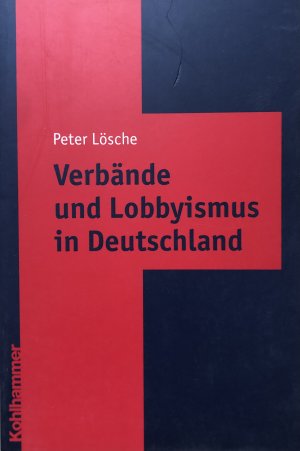 gebrauchtes Buch – Peter Lösche – Verbände und Lobbyismus in Deutschland