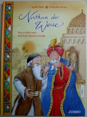 gebrauchtes Buch – Theel, Sarah / Franziska Harvey – Nathan der Weise - Neu erzählt nach Gotthold Ephraim Lessing