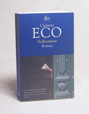 gebrauchtes Buch – Eco, Umberto / Kroeber – Nullnummer : Roman / Umberto Eco ; aus dem Italienischen von Burkhart Kroeber