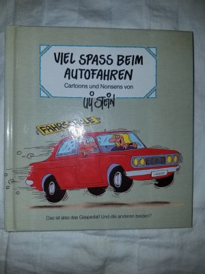 gebrauchtes Buch – Uli Stein – Viel Spass beim Autofahren