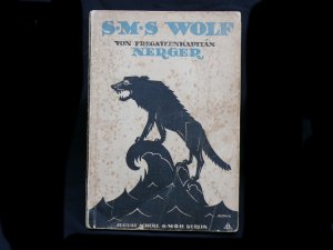 S*M*S Wolf S.M.S Wolf von Fregattenkapitän NERGER