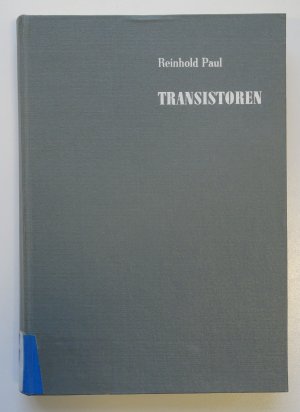 Transistoren - Physikalische Grundlagen und Eigenschaften