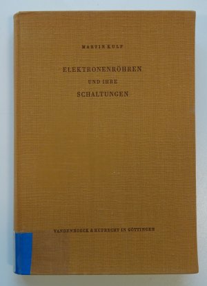 Elektronenröhren und ihre Schaltungen