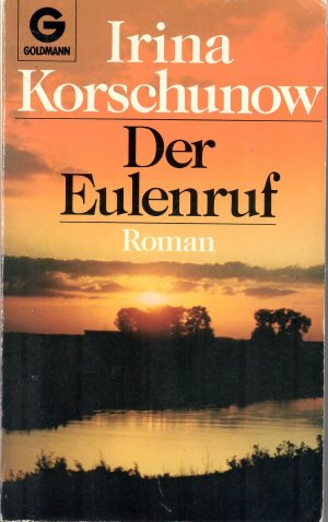 gebrauchtes Buch – Irina Korschunow – Der Eulenruf