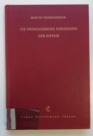 Die pädagogische Dimension der Physik