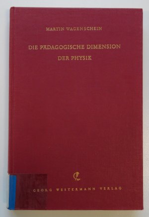 Die pädagogische Dimension der Physik