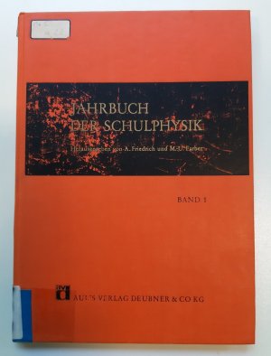 Jahrbuch der Schulphysik Band 1