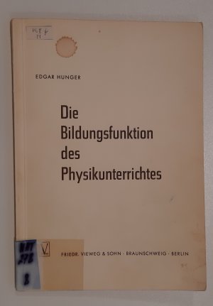 Die Bildungsfunktion des Physikunterrichts