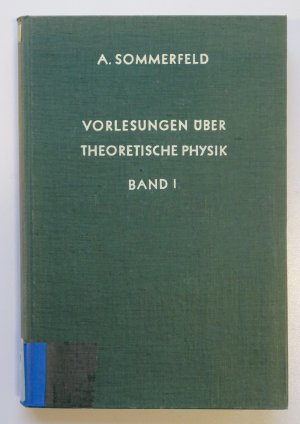 Vorlesungen über Theoretische Physik, Band I Mechanik