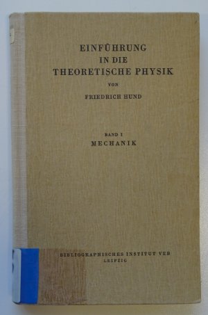 Einführung in die Theoretische Physik, Band I Mechanik