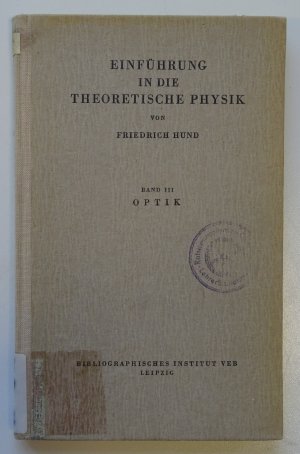 Einführung in die Theoretische Physik, Band III Optik