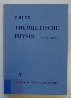 Theoretische Physik, dritter Band Wärmelehre und Quantentheorie