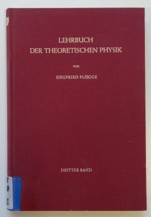 Lehrbuch der Theoretischen Physik, Band III: Klassische Physik II - Das Maxwellsche Feld