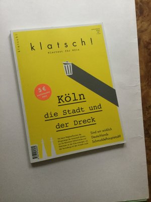 gebrauchtes Buch – klatsch ! Klartext für Köln – Köln  die Stadt und der Dreck