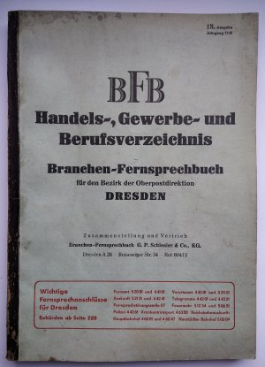 BFB. Handels-, Gewerbe- und Berufsverzeichnis. Branchen-Fernsprechbuch für den Bezirk der Oberpostdirektion Dresden