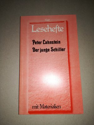 Der junge Schiller - Lesehefte für den Literaturunterricht