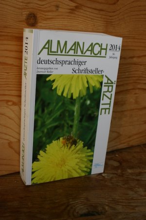 gebrauchtes Buch – Weller, Dietrich  – Almanach deutschprachiger Schriftsteller-Ärzte 2014, 36. Jahrgang