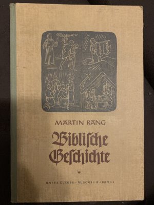 antiquarisches Buch – RANG, MARTIN & OTTO SCHLISSKE – Unser Glaube Band 1+ 2 (Biblische Geschichte Ausgabe A+B// die Geschichte der Kirche)