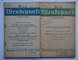 Der Wendepunkt im Leben und im Leiden. XXI. Jahrgang Nummer 1-12 komplett und XXII. Jahrgang Nummer 1