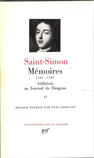 Mémoires 1701 - 1707. Additions au Journal de Dangeau II.