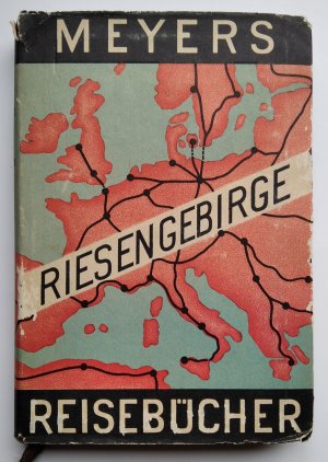 Meyers Reisebücher. Riesengebirge, Isergebirge, Grafschaft Glatz, Altvater