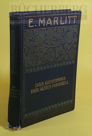 Das Geheimnis der alten Mamsell Roman mit Illustrationen von C. Koch