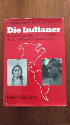 Die Indianer, Kulturen und Geschichte der Indianer Nord-,Mittel-und Südamerikas