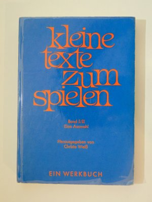 gebrauchtes Buch – Weiss, Christa und Gerhard Valentin – kleine Texte zum spielen Band 1-2