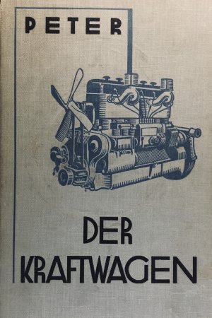 antiquarisches Buch – M Peter – Der Kraftwagen