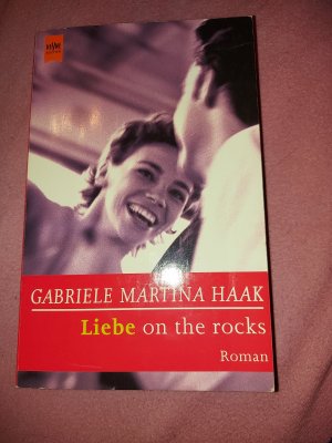 gebrauchtes Buch – Haak, Gabriele M – Liebe on the rocks