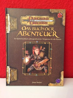 gebrauchtes Buch – Jesse Decker – Dungeons and Dragons: Das Buch der Abenteuer - Ein Spielerhandbuch außergewöhnlicher Fähigkeiten für alle Klassen - D&D