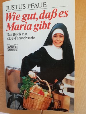 Wie gut, dass es Maria gibt