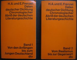 gebrauchtes Buch – Frenzel, Herbert A – Daten deutscher Dichtung. Chronologischer Abriss der deutschen Literaturgeschichte - Band 1+2