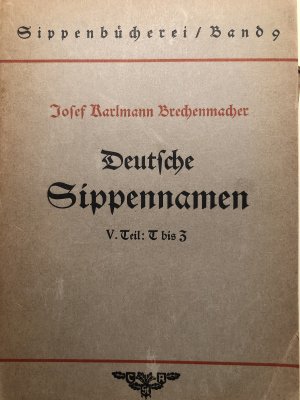 antiquarisches Buch – Brechenmacher, Josef Karlmann – Deutsche Sippennamen. Teil V. T-Z. Band 9