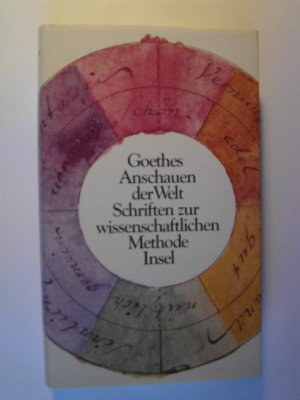 Goethes Anschauen der Welt