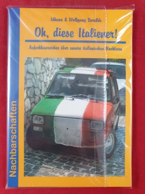 gebrauchtes Buch – Barelds, Wolfgang; Barelds – Oh, diese Italiener! - Aufschlussreiches über unsere italienischen Nachbarn