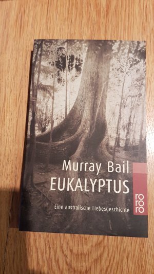 gebrauchtes Buch – Murray Bail – Eukalyptus