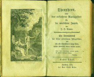 Theophron, oder der erfahrne Rathgeber für die unerfahrne Jugend ; Ein Vermächtnis für seine gewesenen Pflegesöhne und für alle erwachsenen jungen Leute […]