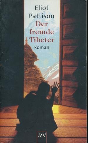 gebrauchtes Buch – Eliot Pattison – Der fremde Tibeter - Shan ermittelt. Roman