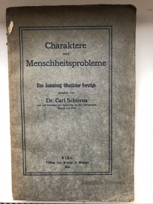 Charaktere und Menschheitsprobleme. Eine Sammlung ÷ffentlicher Vortr„ge, gehalten von C. S.